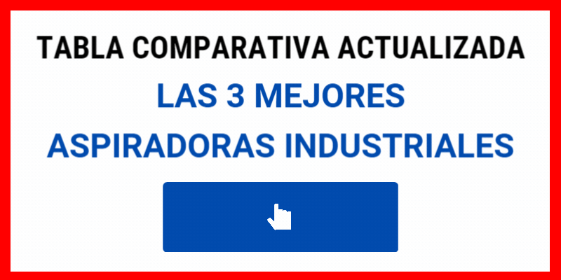 Las 3 mejores aspiradoras industriales