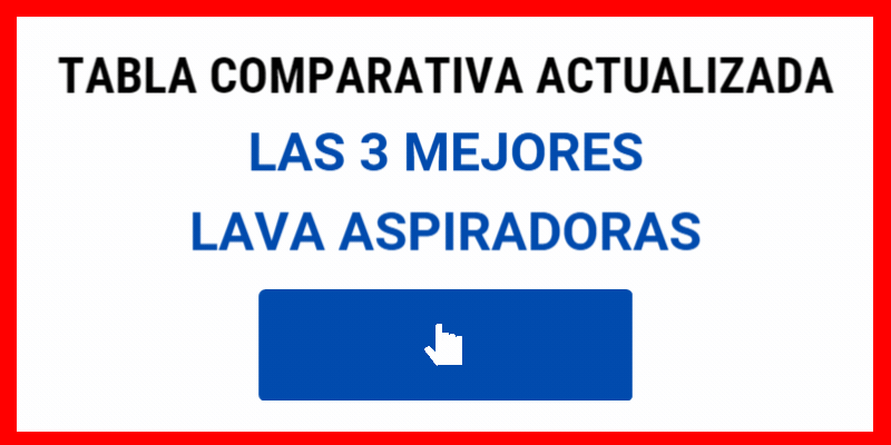 Las 3 mejores lava aspiradoras